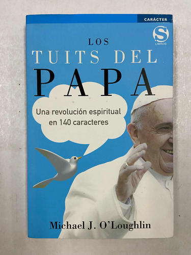 Los Tuits Del Papa - Mi Hael J Oloughlin