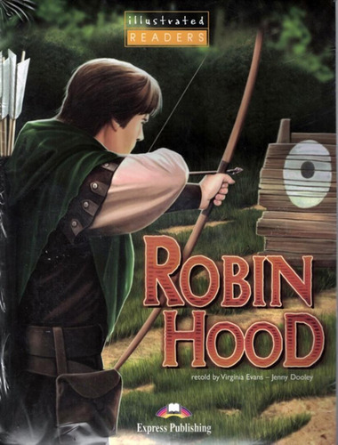 Robin Hood Illustrated Reader: Robin Hood Illustrated Reader, De Evans, Virginia. Editora Express Publishing, Capa Mole, Edição 1 Em Inglês, 2003