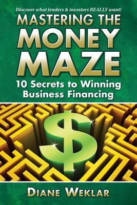 Libro Mastering The Money Maze : 10 Steps To Winning Busi...