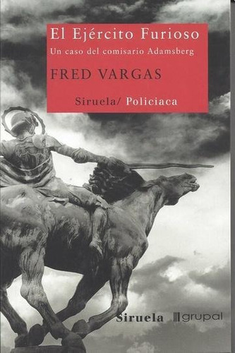 El Ejército Furioso Fred Vargas Editorial Siruela
