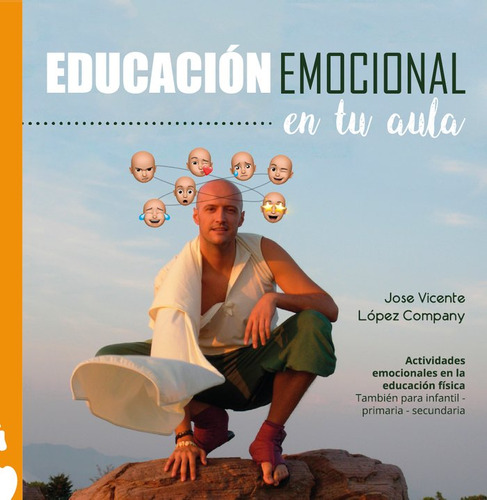 Educacion Emocional En Tu Aula - Lopez Company,jose Vicente