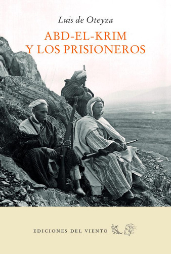 Abd-el-krim Y Los Prisioneros - Luis De Oteyza