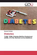 Comprar Libro: Diabetes: T1dm, T2dm, Diabetes Mellitus Gestacional
