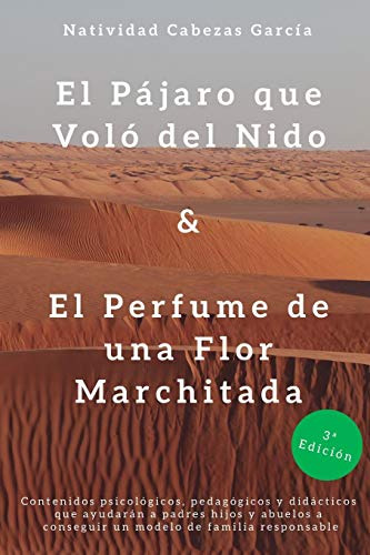 El Pajaro Que Volo Del Nido & El Perfume De Una Flor Marchit