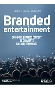 Libro Técnico Branded Entertainment Cuando El Branded