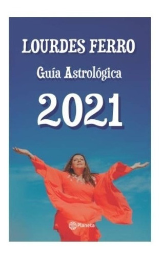 Guia Astrologica 2021 - Lourdes Ferro