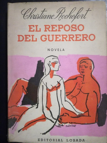 El Reposo Del Guerrero / Rochefort, Christiane