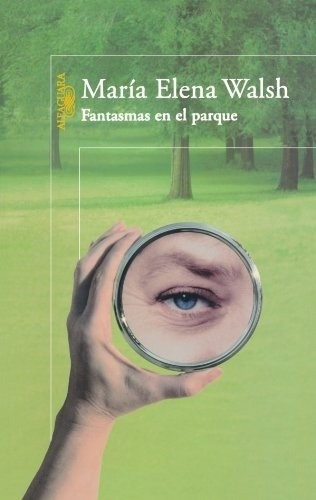 Fantasmas En El Parque - María Elena Walsh