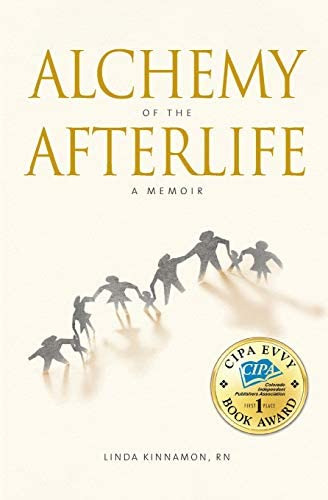 Alchemy Of The Afterlife: A Memoir, De Kinnamon Rn, Linda. Editorial Flatirons Press, Tapa Blanda En Inglés