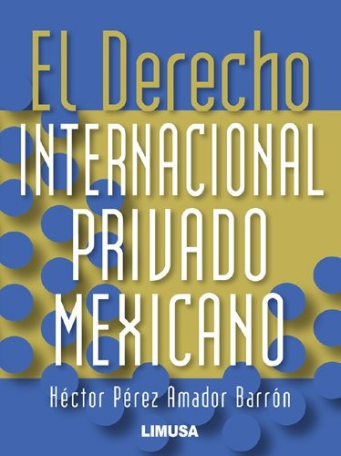 Libro Derecho Internacional Privado Mexicano, El - Nuevo