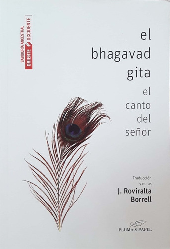 El Bhagavad Gita El Canto Del Señor Borrel Pluma Y Papel * 