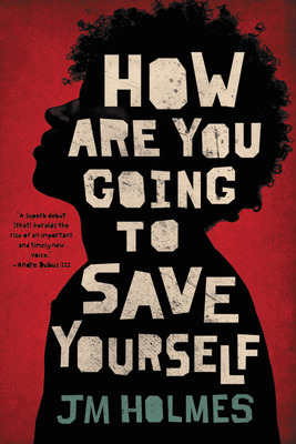 Libro How Are You Going To Save Yourself - Holmes, Jm