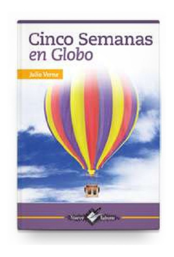 Cinco Semanas En Globo. Julio Verne. Libro Físico.