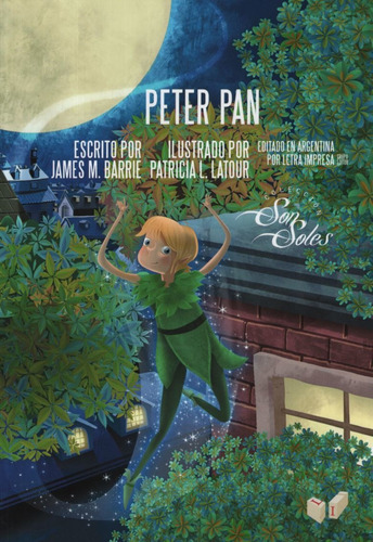 Libro Peter Pan - Sonsoles Letra Impresa, de Barrie, James Matthew. Editorial LETRA IMPRESA, tapa blanda en español