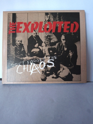The Exploited . Don't Forget The Chaos.