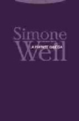 La Fuente Griega, Simone Weil, Trotta