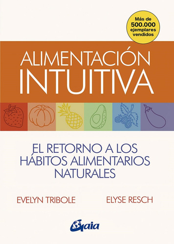 Alimentacion Intuitiva - Resch, Tribole