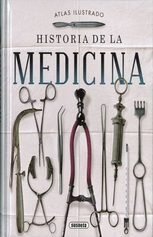 Historia De La Medicina. Atlas Ilustrado / Pd.