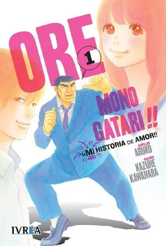 Libro - Ore Monogatari! - Kawahara - Ivrea España Tomos Var