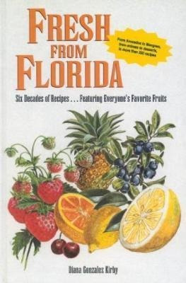 Fresh From Florida - Diana Gonzalez Kirby (hardback)
