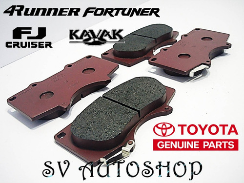 Pastillas Freno Delanteras 4runner Fortuner Kavak Fj Tacoma