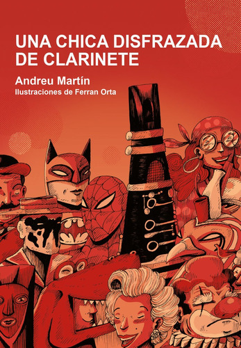 Libro La Chica Disfrazada De Clarinete - Martin (lij), An...
