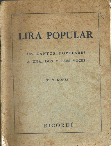 Lira Popular - P M Kontz - Partitura Canto - Ricordi - 1951