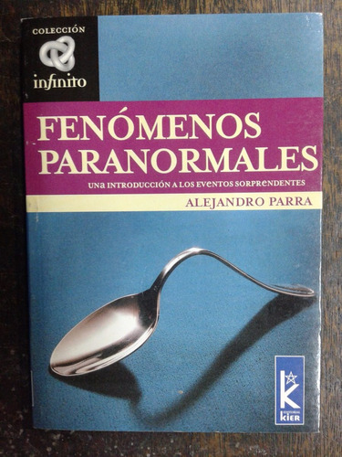 Fenomenos Paranormales * Alejandro Parra * Kier *