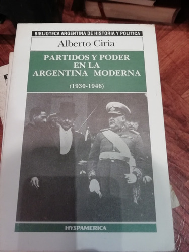 Partidos Y Poder En La Argentina Moderna Alberto Ciria Joya 