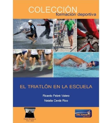 Triatlon En La Escuela - Aa.vv.