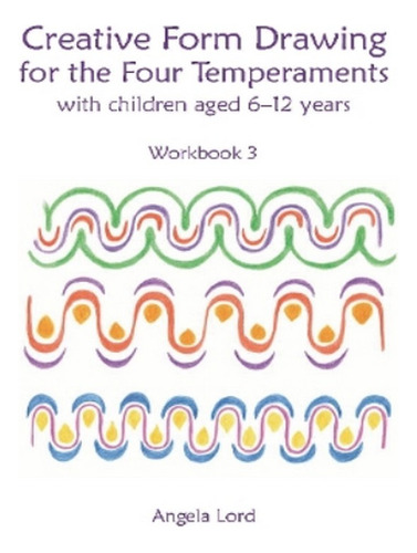 Creative Form Drawing For The Four Temperaments - Prof. Eb08