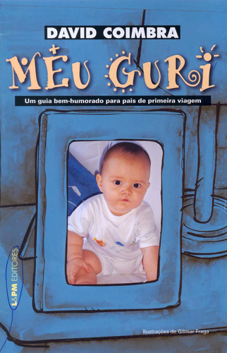 Meu guri, de Coimbra, David. Editora Publibooks Livros e Papeis Ltda., capa mole em português, 2008