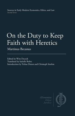 Libro On The Duty To Keep Faith With Heretics - Martinus ...