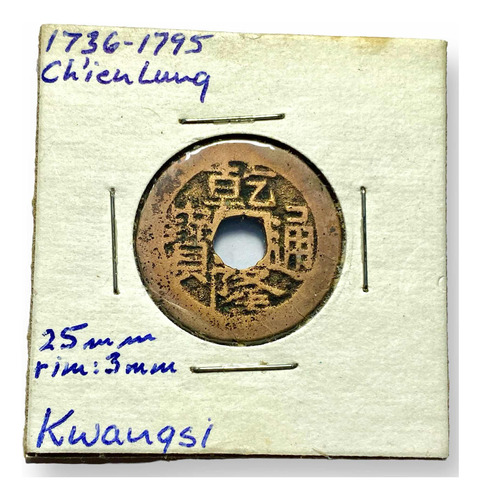 Moneda Antigua Imperio Chino Dinastía Chien Lung 1 Cash 1736
