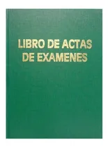 Comprar Libro Registro De Actas De Examenes Form, 847 (19149)