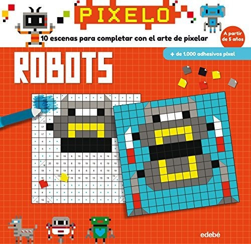 Pixelo. Robots