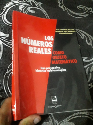 Libro Los Números Reales Como Objeto Matemático Cornelio