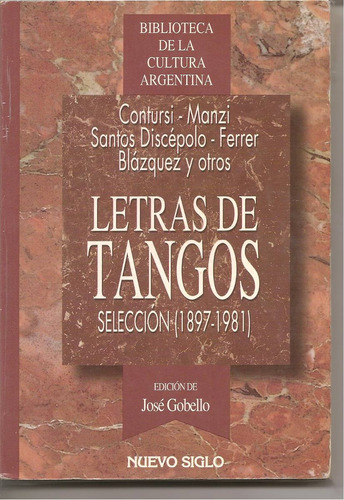 Letras De Tangos - Selección (1897-1981)