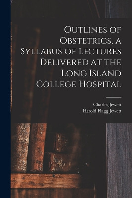 Libro Outlines Of Obstetrics, A Syllabus Of Lectures Deli...