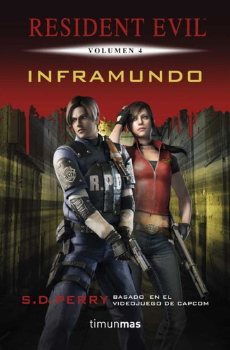 Inframundo Resident Evil 4, De S. D. Perry. Editorial Timunmas, Tapa Blanda, Edición 1 En Español