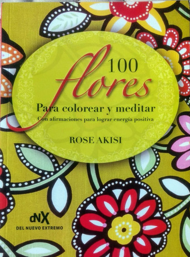 100 Flores Para Colorear Y Meditar 