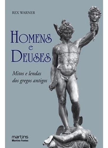 Homens E Deuses, De Warner Rex. Editora Martins Fontes - Selo Martins Em Português