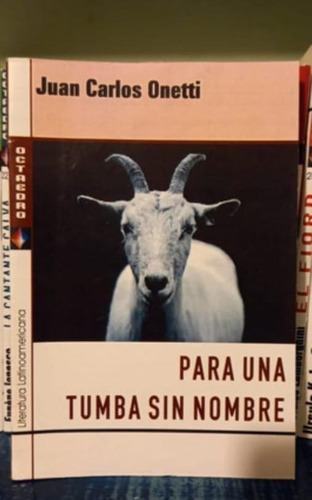 Para Una Tumba Sin Nombre - Juan Carlos Onetti - Ed Octa