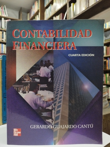 Libro. Contabilidad Financiera. Gerardo Guajardo Cantú. 