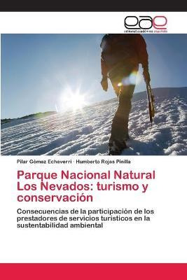 Libro Parque Nacional Natural Los Nevados - Gomez Echever...