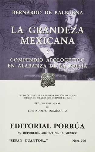 La Grandeza Mexicana Y Compendio Apologetico En Alabanza De La Poesia, De Balbuena, Bernardo De. Editorial Porrúa México En Español