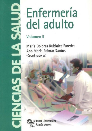 Libro Enfermería Del Adulto - Volumen I De Ana María Palmar