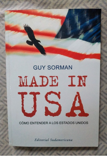 Guy Sorman Made In Usa //