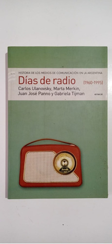Días De Radio 1960-1995 Ulanovsky Y Otros + Cd Emece