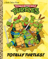 Comprar Totally Turtles! (teenage Mutant Ninja Turtles), De Gilbert, Matthew J.. Editorial Golden Books Pub Co Inc, Tapa Dura En Inglés